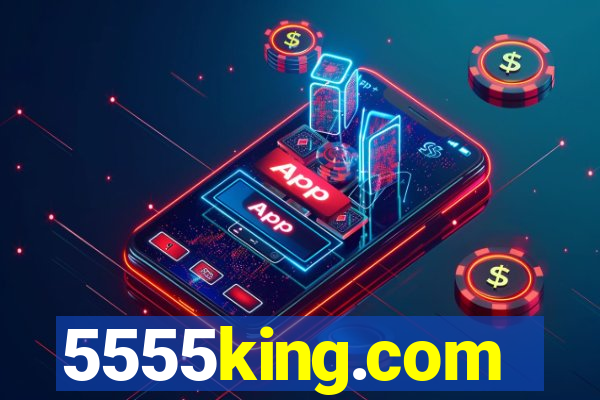 5555king.com