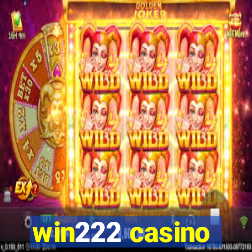 win222 casino