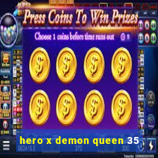 hero x demon queen 35