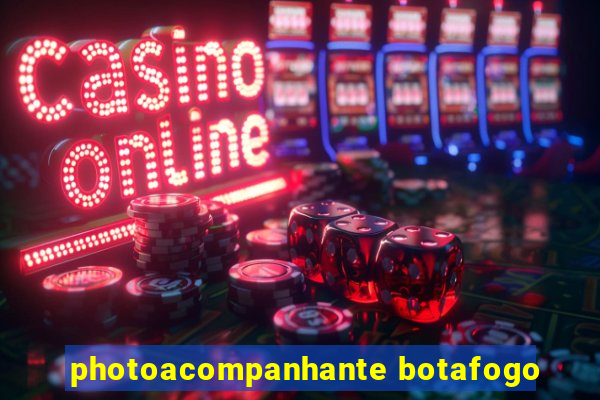 photoacompanhante botafogo