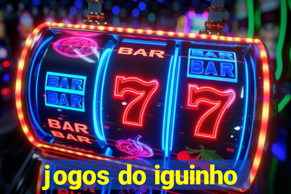 jogos do iguinho