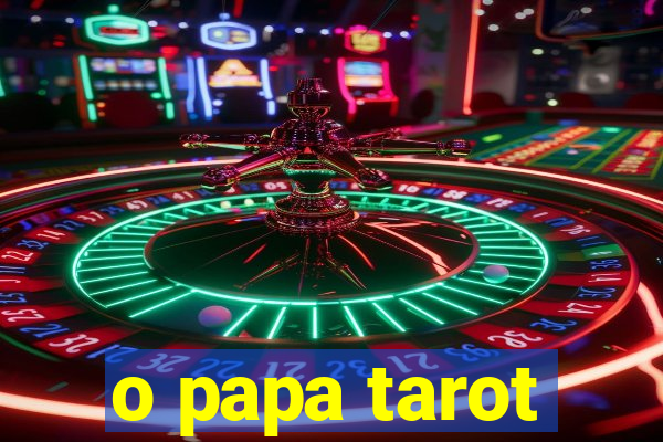 o papa tarot