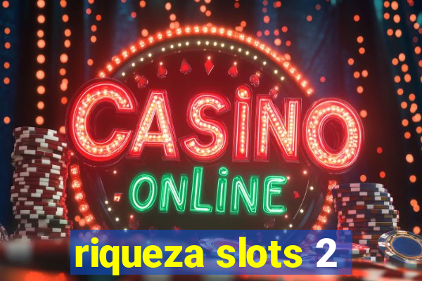riqueza slots 2