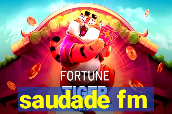 saudade fm