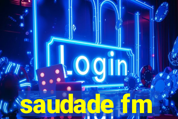 saudade fm