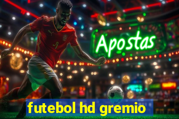 futebol hd gremio