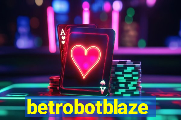 betrobotblaze