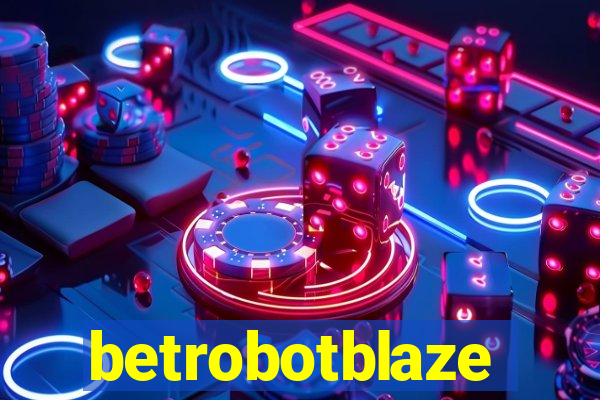 betrobotblaze