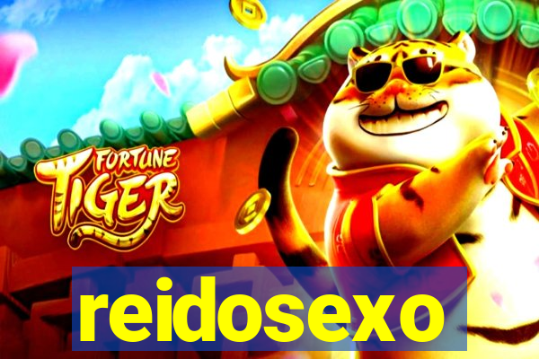 reidosexo