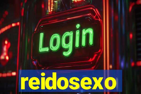 reidosexo