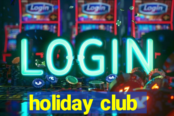 holiday club