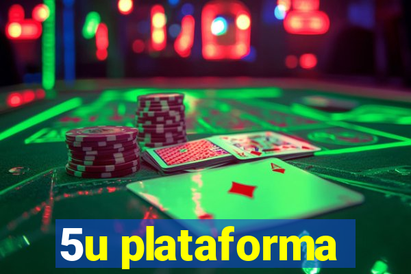 5u plataforma