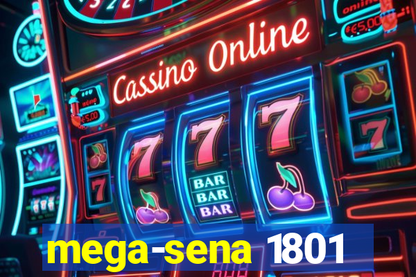 mega-sena 1801