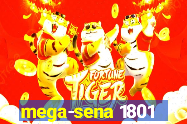 mega-sena 1801