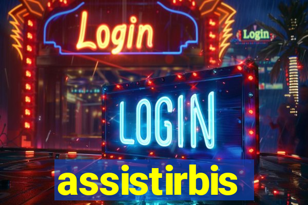 assistirbis