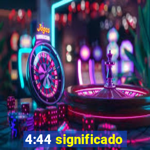 4:44 significado