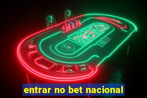 entrar no bet nacional
