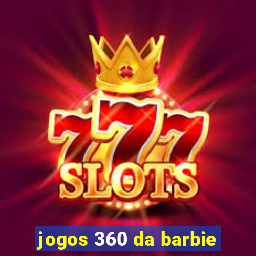 jogos 360 da barbie
