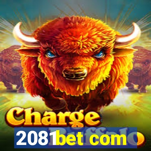 2081bet com