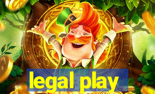 legal play