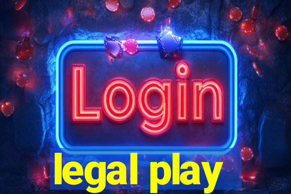 legal play