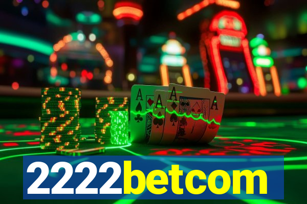 2222betcom