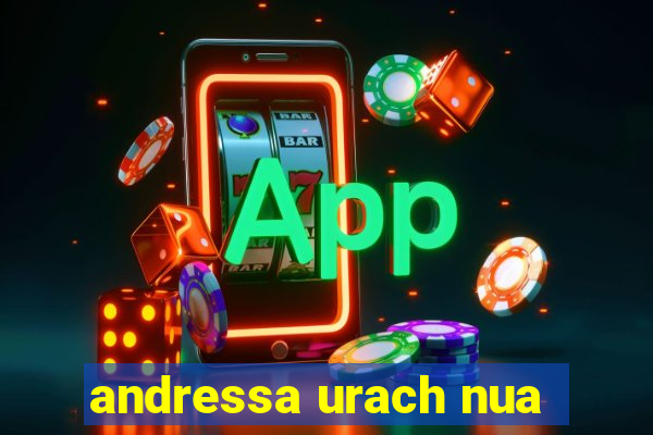 andressa urach nua