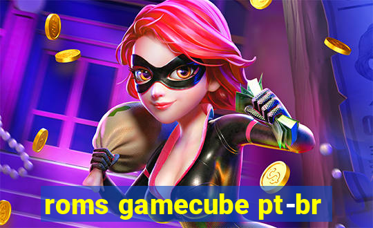 roms gamecube pt-br