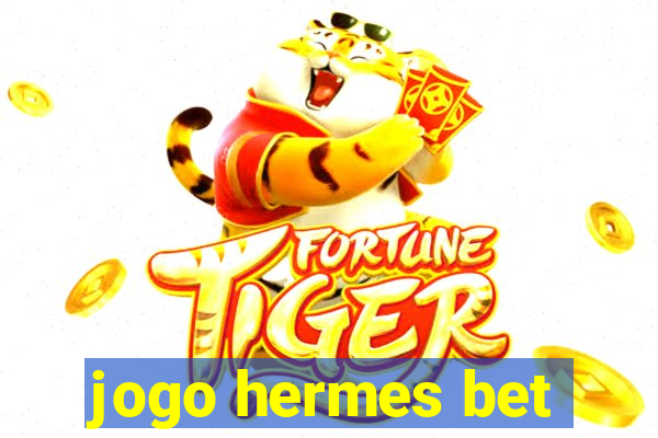 jogo hermes bet