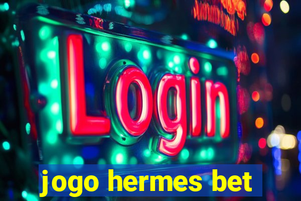 jogo hermes bet