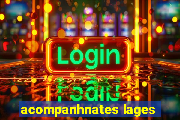acompanhnates lages