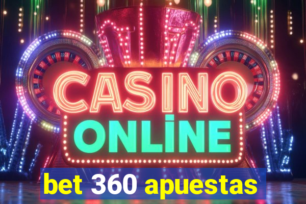 bet 360 apuestas