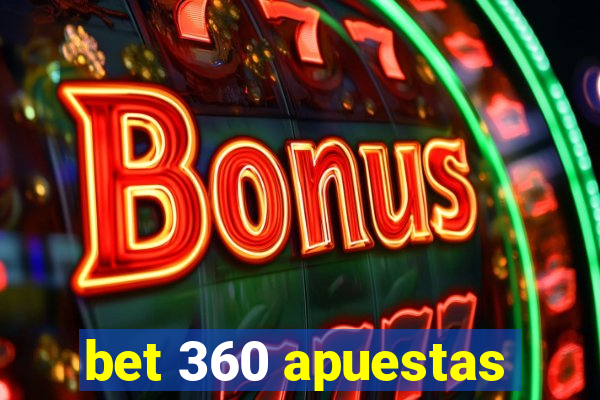 bet 360 apuestas