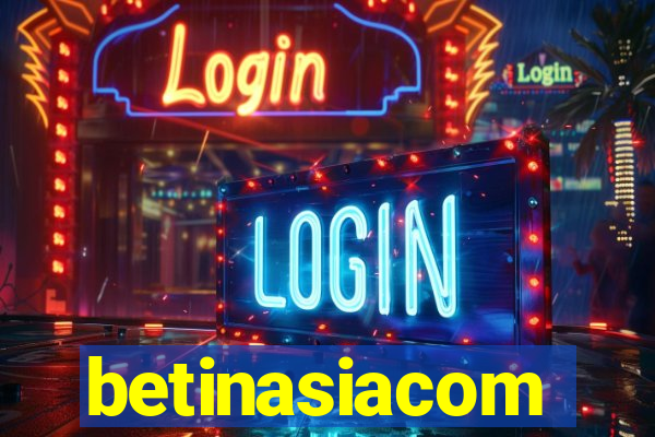 betinasiacom