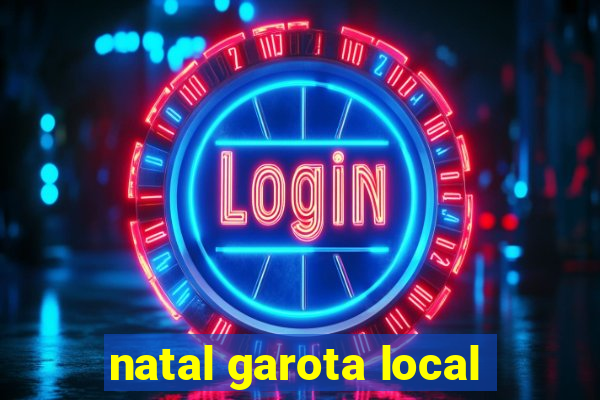 natal garota local