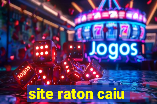 site raton caiu