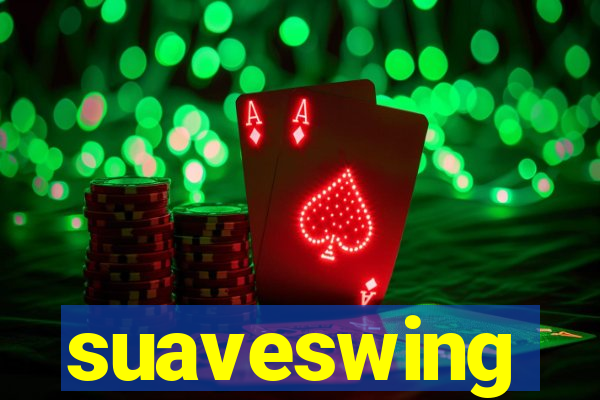 suaveswing
