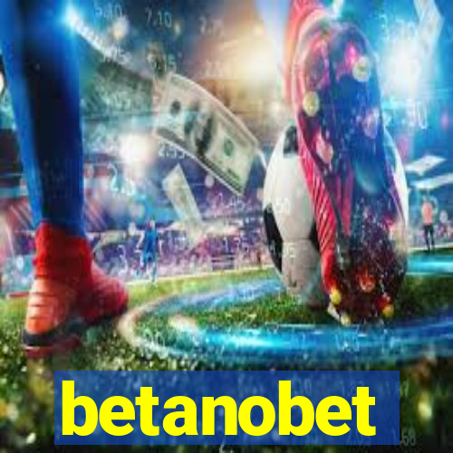 betanobet