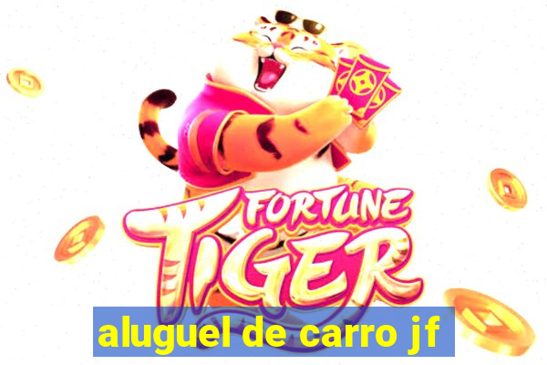 aluguel de carro jf