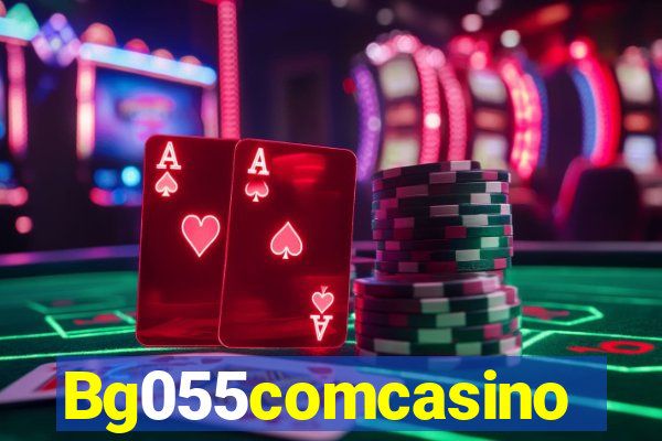 Bg055comcasino