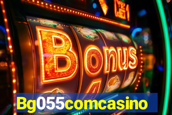 Bg055comcasino