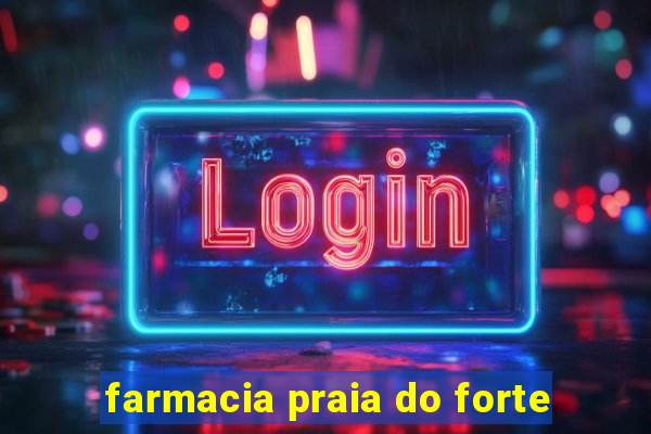 farmacia praia do forte