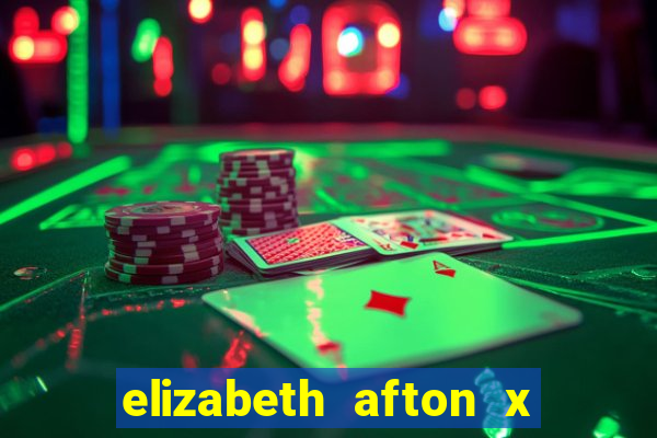 elizabeth afton x william afton