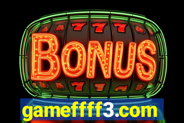 gameffff3.com