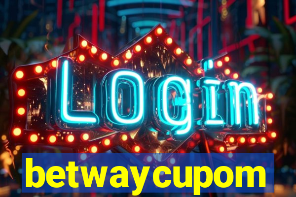 betwaycupom