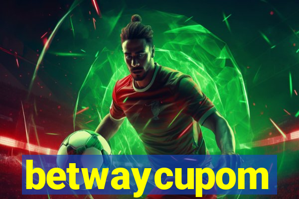 betwaycupom