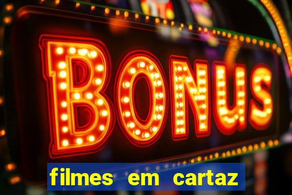 filmes em cartaz conjunto nacional