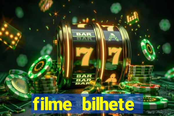 filme bilhete premiado completo dublado