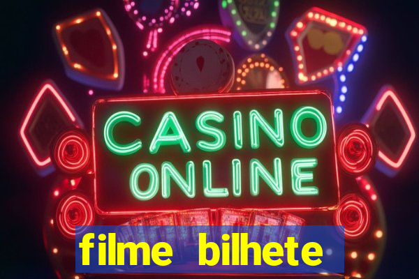 filme bilhete premiado completo dublado