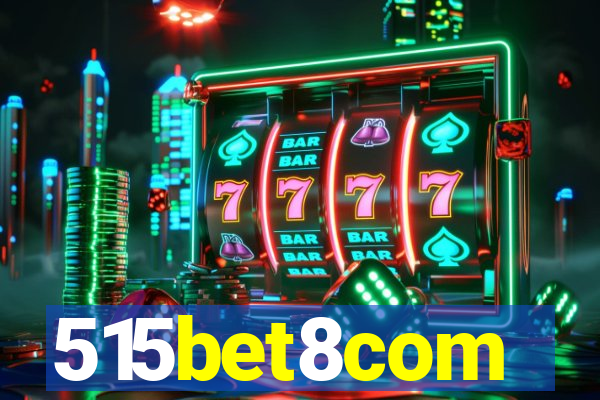 515bet8com